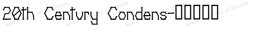 20th Century Condens字体转换